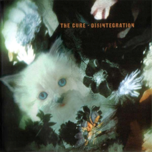 The Cure – Desintegration